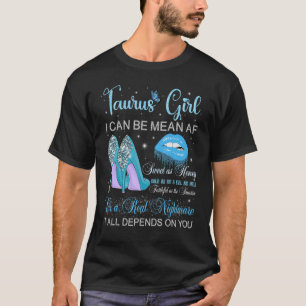 Taurus Girl Birthday High Heels Tropfen Lippen Hin T-Shirt