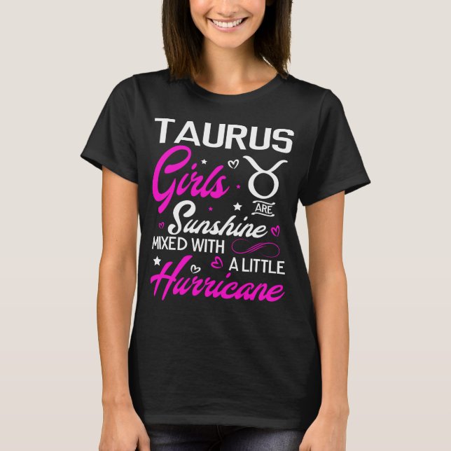 Taurus Girl. Funny Aquarius Zodiac Astrologie T-Shirt (Vorderseite)