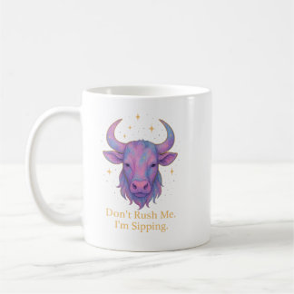 Taurus Mug – Don’t Rush Me, I’m Sipping | Pastel Kaffeetasse
