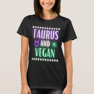 Taurus und Vegane Neonbriefe T-Shirt