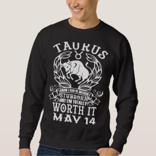 Taurus Zodiac 14. Mai Astrologie Horoskop Geburtst Sweatshirt