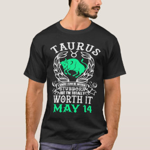 Taurus Zodiac 14. Mai Astrologie Horoskop Geburtst T-Shirt