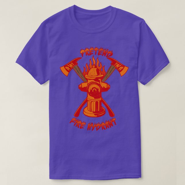 täuschen, als wäre sie ein Hydrantenax lustiger Fe T-Shirt (Design vorne)