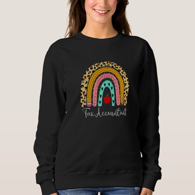 Tax Accountant Leopard Rainbow Accounting Back To  Sweatshirt (Vorderseite)