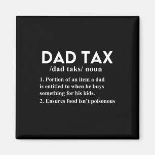 Tax Funny Tax Definition Vater Daddy Vater 1 Magnet