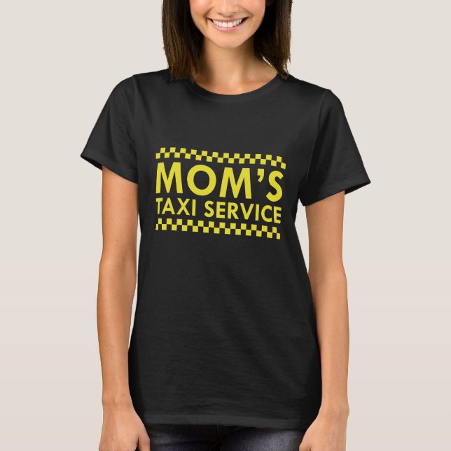 Taxi-Service der Mama T-Shirt (Vorderseite)