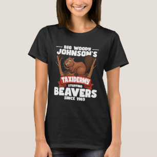 Taxidermie Betäubende Biber Taxidermist T-Shirt