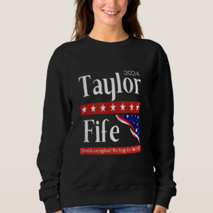 Taylor für den Präsidenten 2024 Sweatshirt