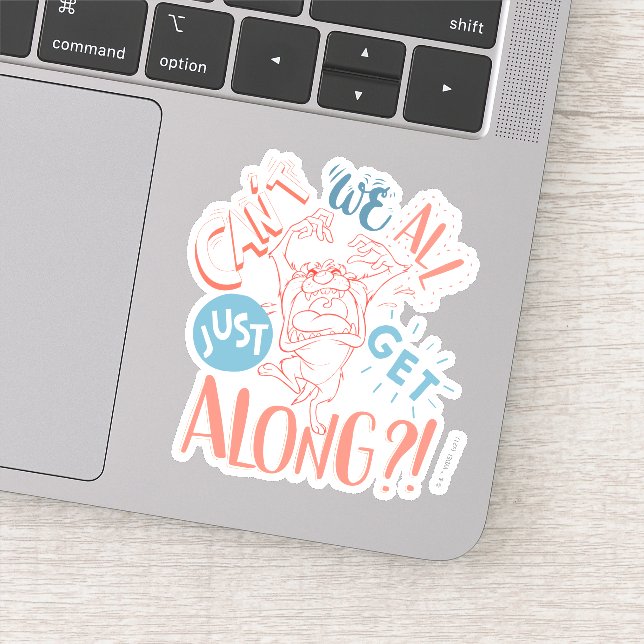 TAZ™ | Können wir nicht alle einfach miteinander a Aufkleber (Detail)