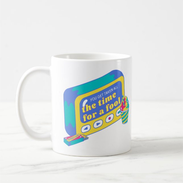 Taza Cup/ taken for a fool Kaffeetasse (Links)