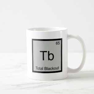 Tb: Gesamtes Symbol für das Blackout Funny Chemica Kaffeetasse