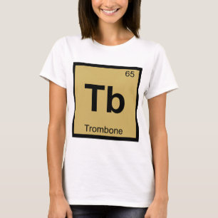 Tb - Periodische Tabelle der Trombone Music Chemis T-Shirt