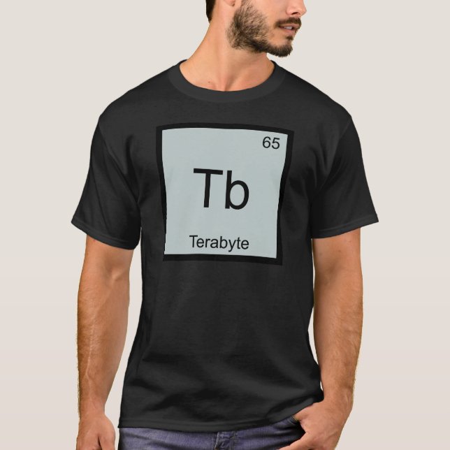 Tb - T-Shirt für Terabyte Funny Chemistry Element (Vorderseite)