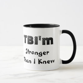TBI ist stärker als ich Tasse