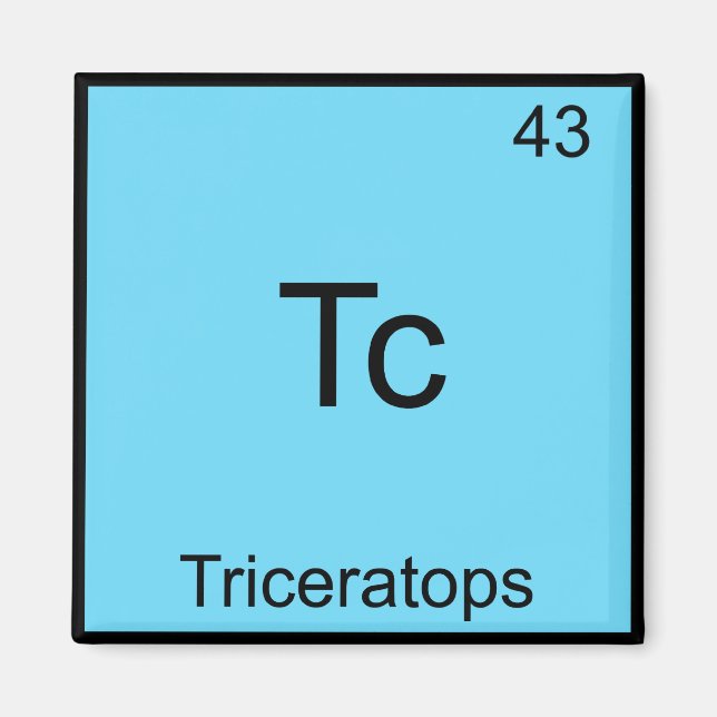 Tc - Triceratops Funny Chemistry Element Symbol Magnet (Vorne)
