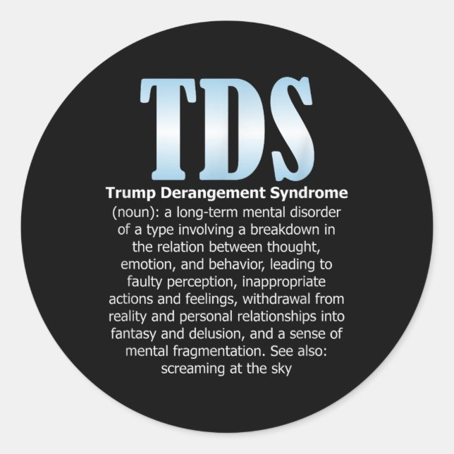 Tds Trump-Derangement-Syndrom Funny Trump Runder Aufkleber (Vorderseite)