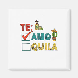 Te Amo Tequila Cinco De Mayo Funny Magnet