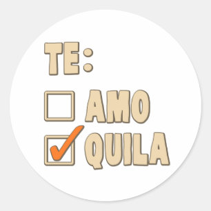 Te Amotequila-Spanisch-Wahl Runder Aufkleber