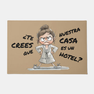 ¿Te crees que esta casa es un hotel? Fußmatte