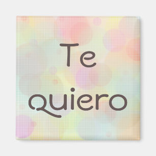 Te quiero magnet