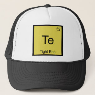 Te - Tight End Chemie Element Symbol Football T Truckerkappe