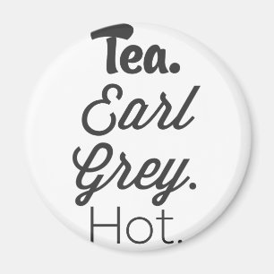 Tea - Earl Gray Hot Magnet