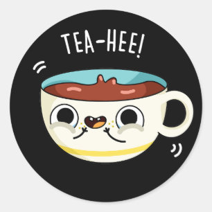Tea Hee Funny Tee Cup Pun Dark BG Runder Aufkleber
