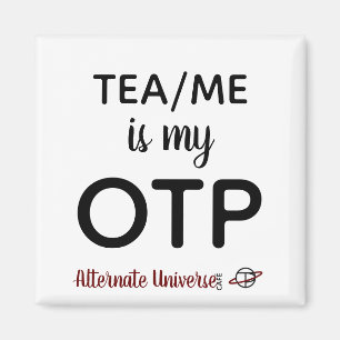 Tea/Me ist mein OTP Magnet