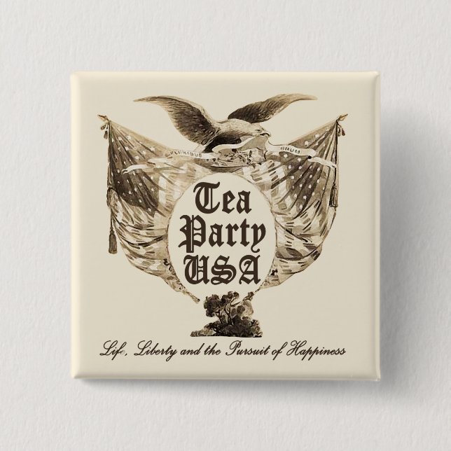 Tea Party USA, Life Liberty, Pursuit of Happiness Button (Vorderseite)