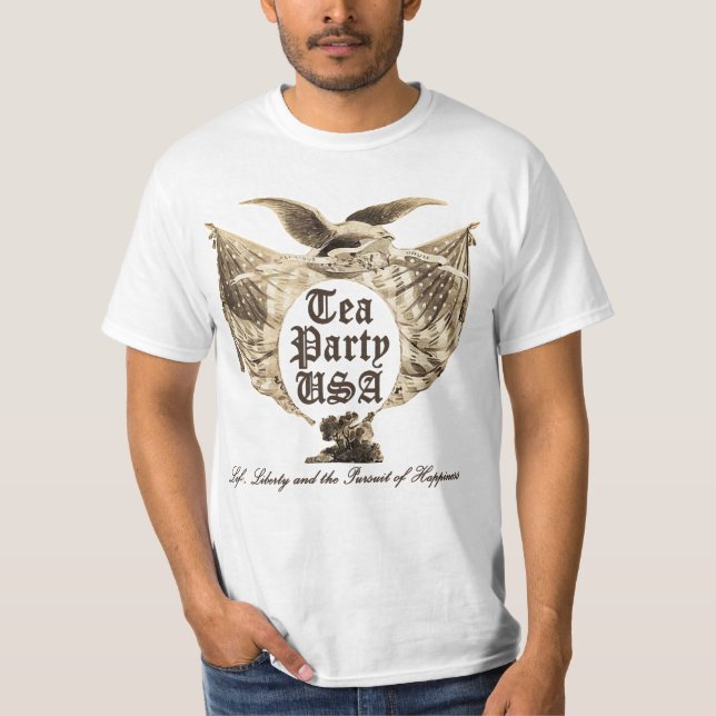 Tea Party USA, Life Liberty, Pursuit of Happiness T-Shirt (Vorderseite)
