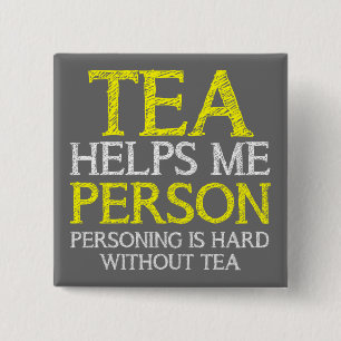Tea Person Personing Funny Button Abzeichen Button