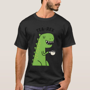 Tea Rex Dinosaur Drinking Tee Niedlich Tyrannosaur
