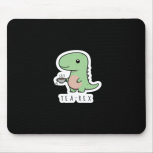 Tea-rex – Lustiger Dinosaurier Teeliebhaber Aufkle Mousepad