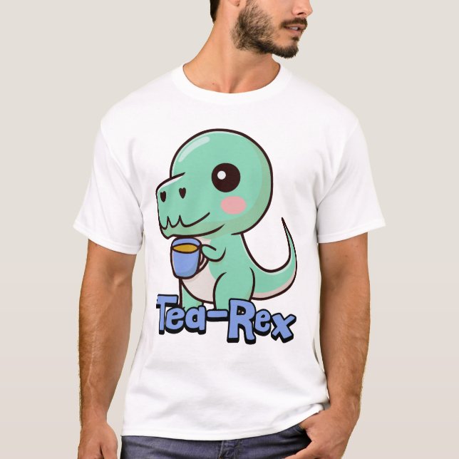 Tea-Rex! Niedlicher Teetrinken T-Rex Pun Cartoon T-Shirt (Vorderseite)