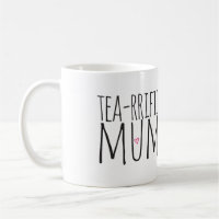 Tea-rrific Mum-Tasse