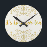 Tea Time Runde Wanduhr<br><div class="desc">Diese elegante und dennoch einfache Uhr wird Ihnen immer sagen, wie spät es wirklich ist! Das ist ein tolles Geschenk für jeden, der eine gute Tasse Tee genießt oder ein Teeshop besitzt. Bestellen ist sicher, einfach, schnell und unterhaltsam. Wie wir: facebook.com/ShopJandL Vergewissern Sie sich, alle unsere Geschäfte auf Zazzle zu...</div>