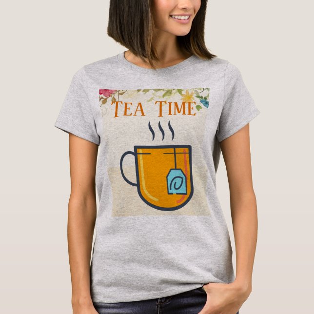 Tea Time T - Shirt (Vorderseite)