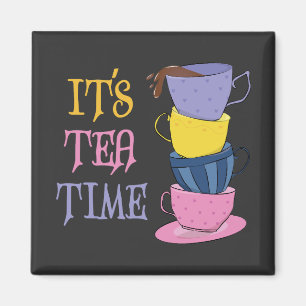 Tea Time - Tea Lover Magnet