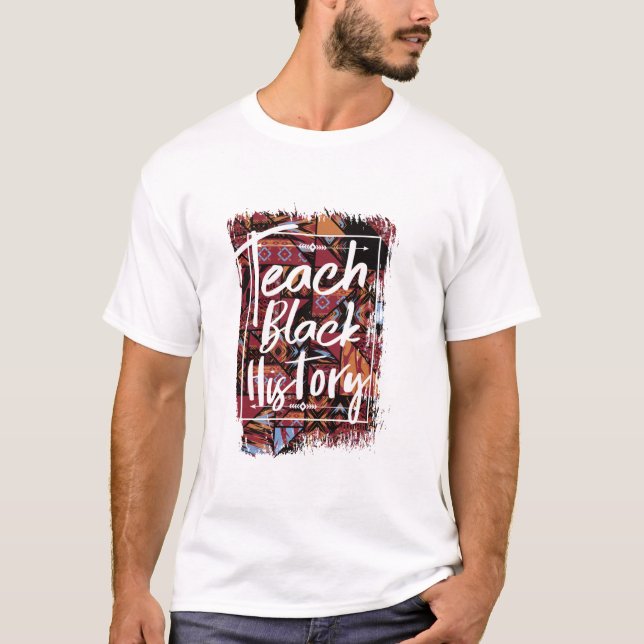 Teach Black History Monte African American School T-Shirt (Vorderseite)