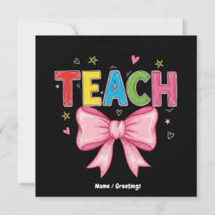 Teach Coquette Bow Crayon Lehrer Kinder Funny Einladung