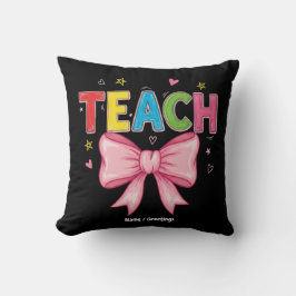 Teach Coquette Bow Crayon Lehrer Kinder Funny Kissen