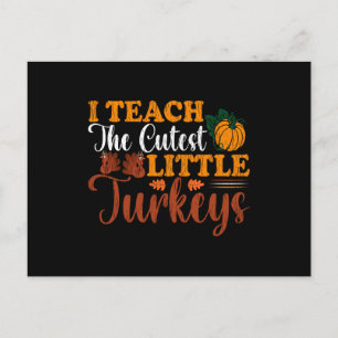 Teach Cutest Turkeys Thanksgiving School Teacher Postkarte