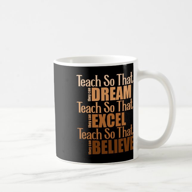 Teach, damit sie träumen Excel glauben Lehrer Blac Kaffeetasse (Rechts)