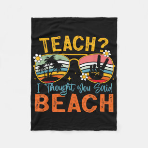 Teach ich dachte, Sie sagten Strandlehrer Summer V Fleecedecke