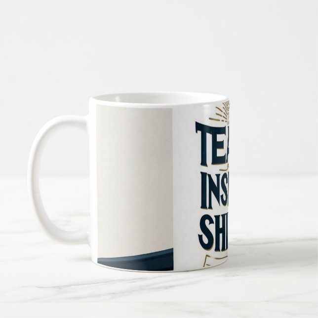Teach. Inspire. Shine. Teacher Mug Kaffeetasse (Links)