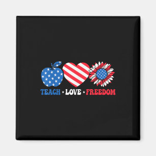Teach Liebe Freedom Usa Flag American Patriotic 4. Magnet