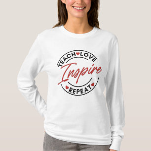 Teach-Liebe Inspiriere Motivierend T-Shirt
