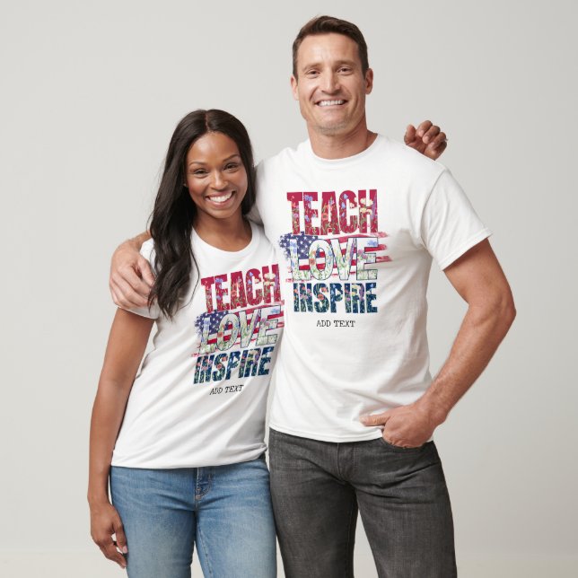 Teach Liebe Inspirierte Patriotic Flag Lehrer Gesc T-Shirt (Unisex)