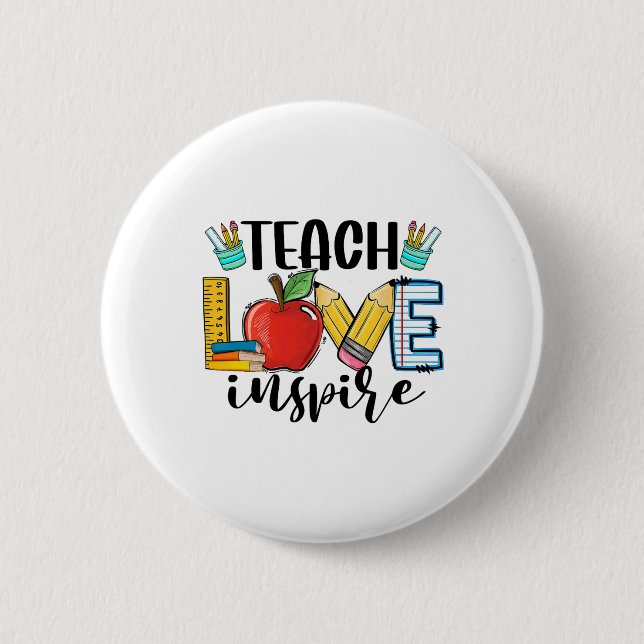 Teach Love Inspire Shirt Funny Ck To School Teache Button (Vorderseite)