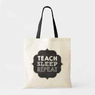 Teach Sleep Repeat Bag Tragetasche